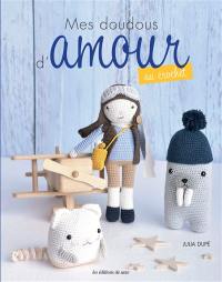 Mes doudous d'amour au crochet