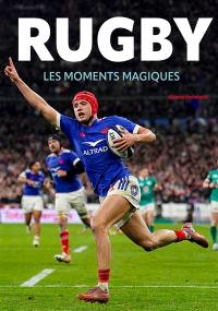 Rugby : histoire et héros du ballon ovale