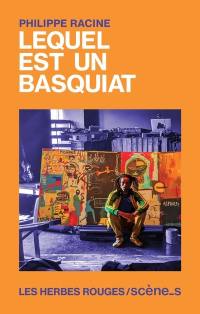 Lequel est un Basquiat Lequel est un Basquiat