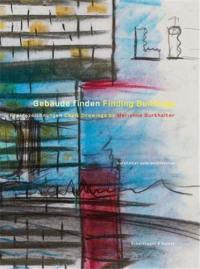 Finding Buildings : Chalk Drawings by Marianne Burkhalter