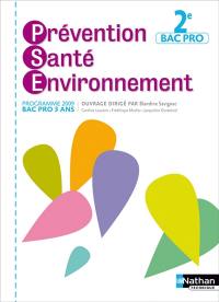 Prévention, santé, environnement, 2e bac pro : programme 2009, bac pro 3 ans Prévention, santé, environnement, 2e bac pro : programme 2009, bac pro 3 ans