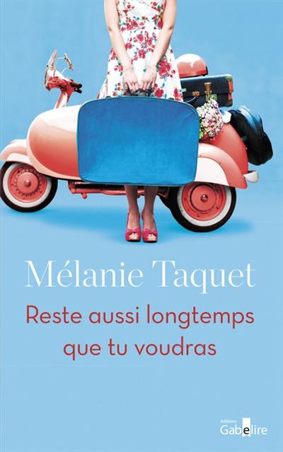 Reste aussi longtemps que tu voudras
