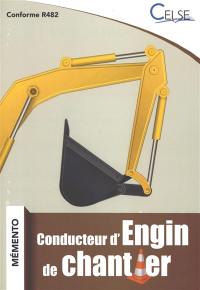 Conducteur d'engin de chantier : conforme R482