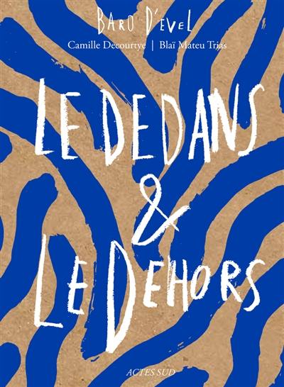 Le dedans & le dehors