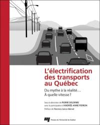 L'électrification des transports au Québec : du mythe à la réalité... à quelle vitesse ?