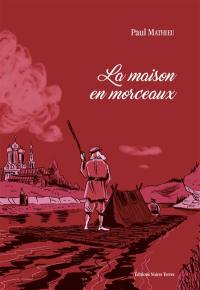 La maison en morceaux