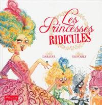 Les princesses ridicules Les princesses ridicules
