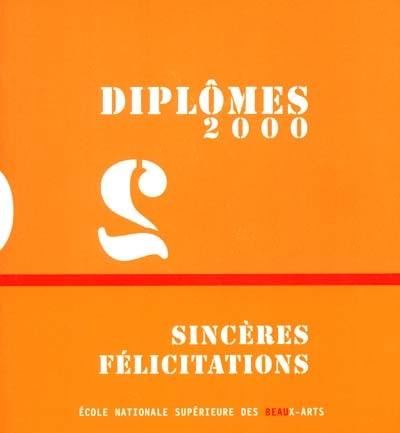 Diplômes 2000, sincères salutations : exposition 4 mai-1er juillet 2001, Ecole nationale supérieure des beaux-arts