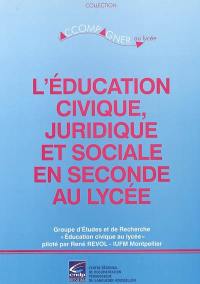 L'éducation civique, juridique et sociale en seconde au lycée