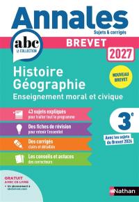 Histoire géographie, enseignement moral et civique 3e : nouveau brevet 2027
