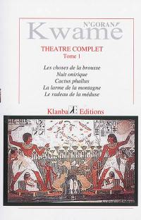Théâtre complet. Vol. 1