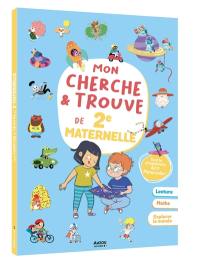 Mon cherche & trouve de 2e maternelle : tout le programme de 2e maternelle !
