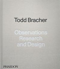 Todd Bracher : observations, research and design