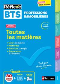 BTS professions immobilières, 1re et 2e années : toutes les matières, nouveau programme : examens 2026 et suivants