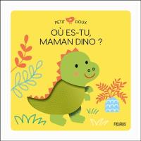 Où es-tu, maman Dino ?