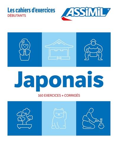 Japonais : débutants : 160 exercices + corrigés Japonais : débutants : 160 exercices + corrigés