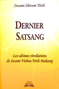 Dernier Satsang : les ultimes révélations de swami Vishnu Tirth Maharaj