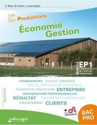 Economie gestion 2de pro productions : module EP1 contexte de l'acte de production : cahier d'activités