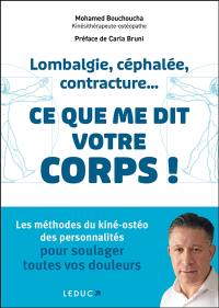 Lombalgie, céphalée, contracture... : ce que me dit votre corps !