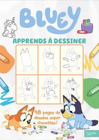 Bluey : Apprends à dessiner : Je dessine