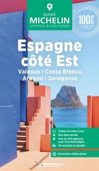 Espagne côté est : Valence, Costa Blanca, Aragon, Saragosse