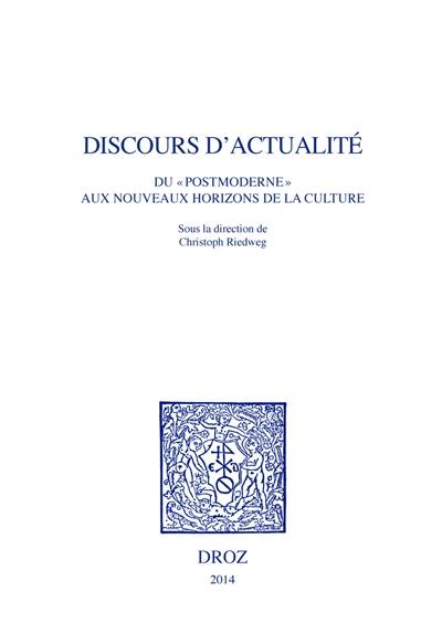 Discours d'actualité : du postmoderne aux nouveaux horizons de la culture