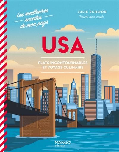 USA : plats incontournables et voyage culinaire