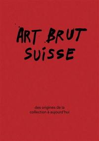 Art brut suisse : des origines de la Collection à aujourd'hui : exposition, Lausanne, Collection de l'art brut, du 27 février au 27 septembre 2026