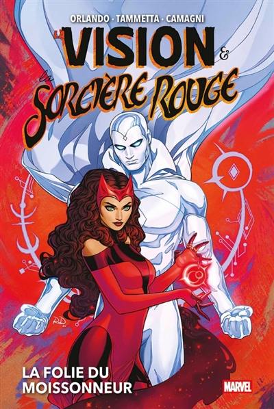 La Vision & la sorcière rouge. La folie du Moissonneur