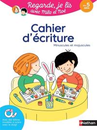 Regarde, je lis ! : cahier d'écriture, minuscules et majuscules : méthode de lecture syllabique et visuelle, dès 5 ans