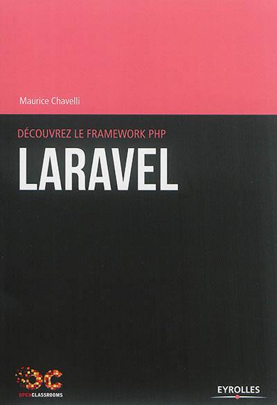 Découvrez le framework PHP Laravel