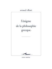 L'énigme de la philosophie grecque