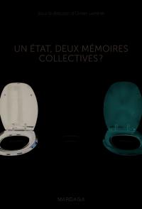 Belgique-België : un Etat, deux mémoires collectives ?