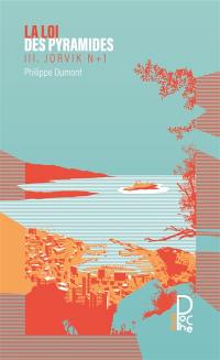 La loi des pyramides. Vol. 3. Jorvik N+1