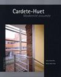 Cardete-Huet, modernité assumée Cardete-Huet, modernité assumée