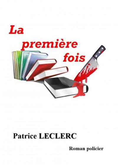 La première fois