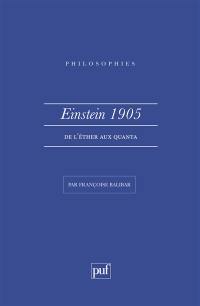 Einstein, 1905 : de l'éther aux quanta