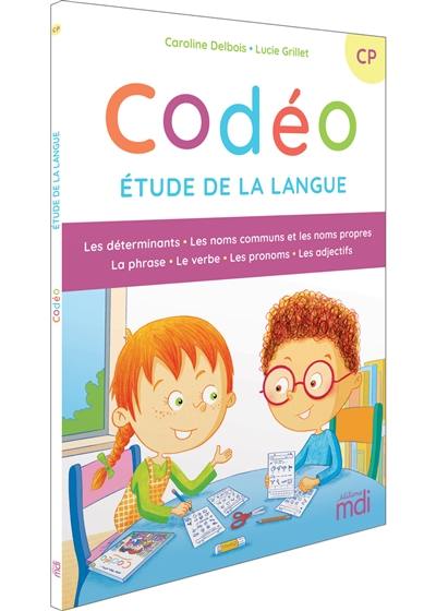 Codéo : étude de la langue : CP Codéo : étude de la langue : CP