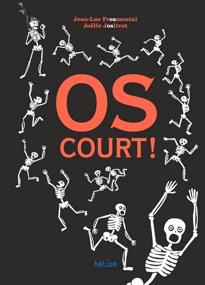 Os court ! Os court !