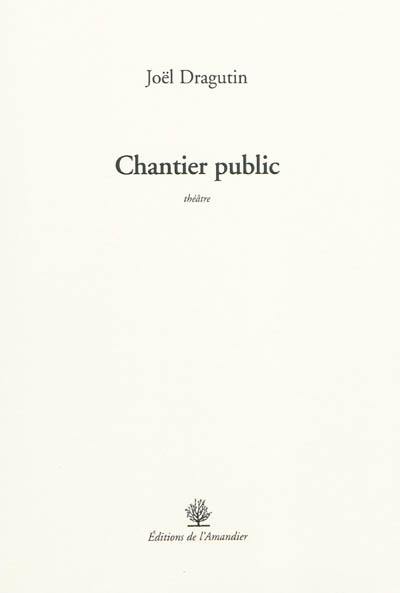 Chantier public Chantier public