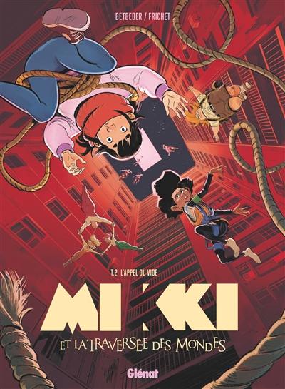 Mikki et la traversée des mondes. Vol. 2. L'appel du vide Mikki et la traversée des mondes. Vol. 2. L'appel du vide