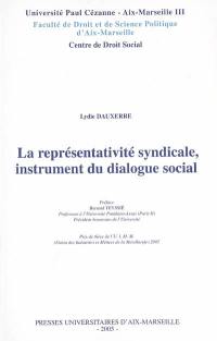 La représentativité syndicale, instrument du dialogue social