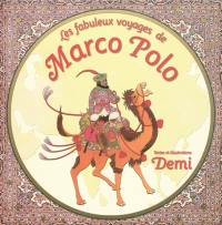 Les fabuleux voyages de Marco Polo Les fabuleux voyages de Marco Polo