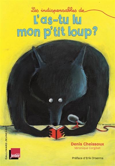 Les indispensables de L'as-tu lu mon p'tit loup ? Les indispensables de L'as-tu lu mon p'tit loup ?