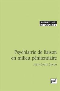 Psychiatrie de liaison en milieu pénitentiaire