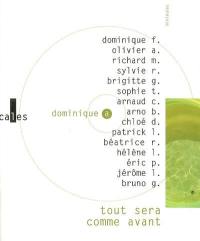 Tout sera comme avant : variations autour d'un album de Dominique A. Tout sera comme avant : variations autour d'un album de Dominique A.