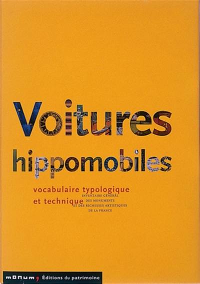 Voitures hippomobiles : vocabulaire typologique et technique Voitures hippomobiles : vocabulaire typologique et technique