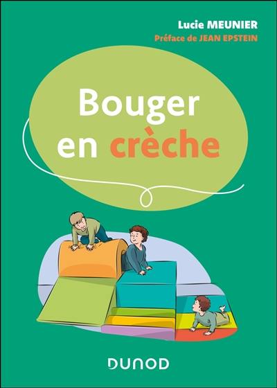 Bouger en crèche Bouger en crèche