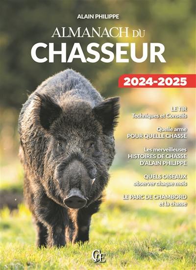 Almanach du chasseur 2024-2025 Almanach du chasseur 2024-2025