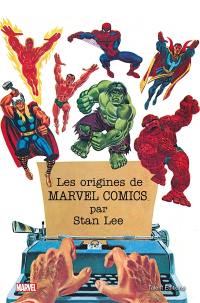 Les origines de Marvel comics Les origines de Marvel comics